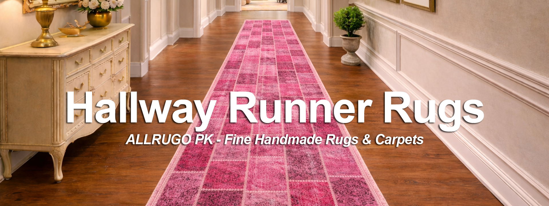 Hallway Runners - Modern and Contemporary Styles - ALLRUGO PK